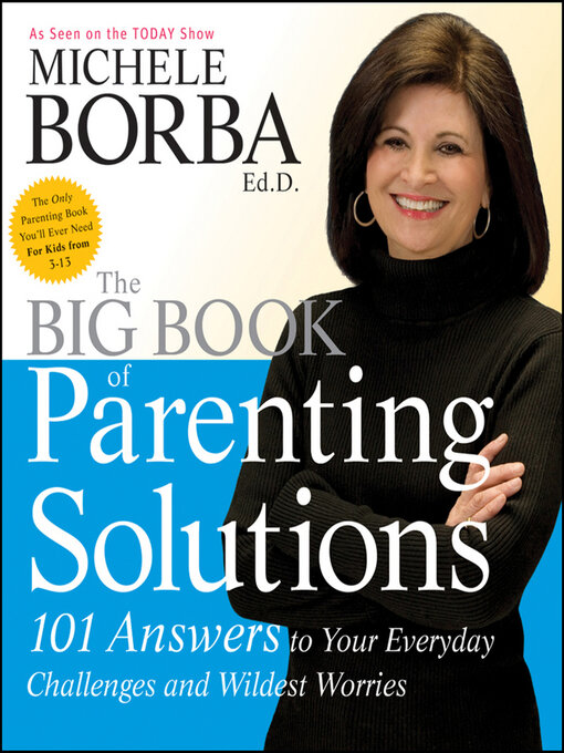 Title details for The Big Book of Parenting Solutions by Michele Borba - Available